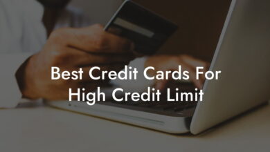 Best Financial Habits To Get Approved For High Limit Credit Cards